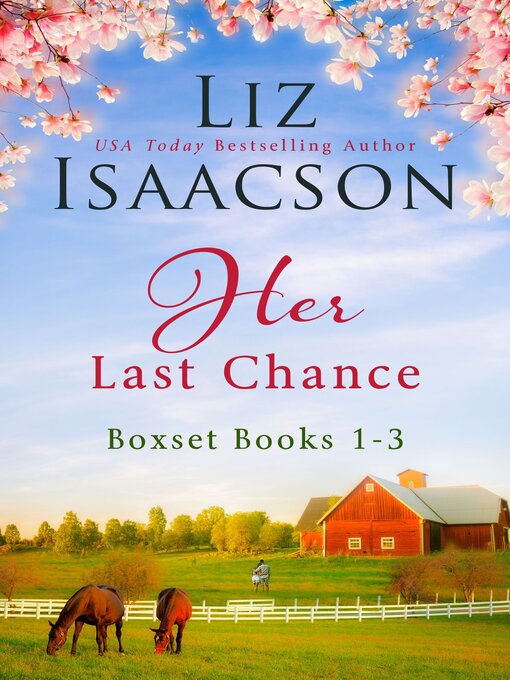 Title details for Last Chance Ranch Boxed Set by Liz Isaacson - Available